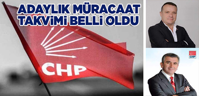 CHP’DE ADAYLIK TAKVİMİ BELLİ OLDU